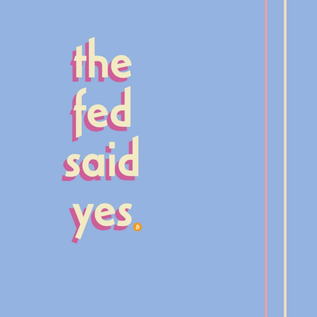 The Fed Said Yes- Gatsby Print